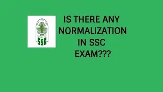 Normalisation In SSC CGL ? - Let's Discuss