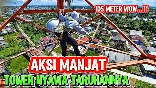 KERJA DI TOWER MODAL NYALI.!! Nayawa Jadi Taruhannya.