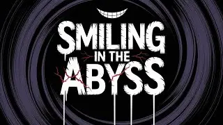 Smiling In The Abyss-Villain Song [Commission]