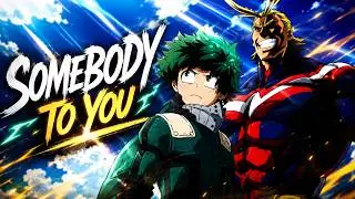 DEKU and ALL MIGHT 「AMV」 Someone To You