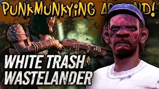White Trash Wastelander - Fallout 76