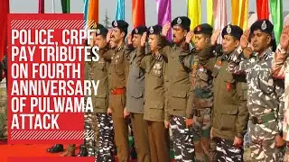 Police, CRPF pay tributes on fourth anniversary of Pulwama attack