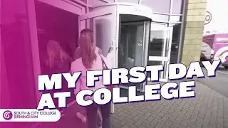 FIRST DAY @ COLLEGE | South & City College Birmingham