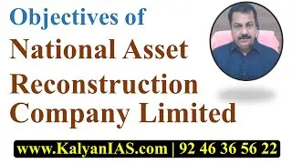 Objectives of National Asset Reconstruction Company Limited - KalyanIAS.com