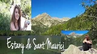 EStany de sant maurici | RUTA DE SENDERISMO POR CATALUÑA | CATALUNYA