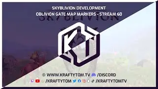 Skyblivion Development - Oblivion Gate Map Markers - Stream 60 - PC