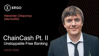 ChainCash - part II - Alex Chepurnoy