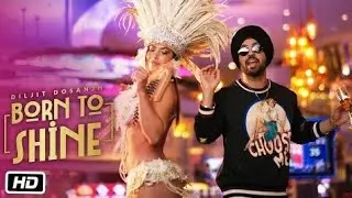 Born To Shine Diljit Dosanjh | Paise Puse Baare Billo Soche Duniya Jatt Paida Hoya Bas Chhoun vaste