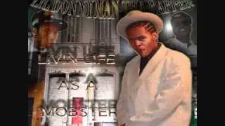 Lil Donnyman Tha Rapper-Life As A Mobster