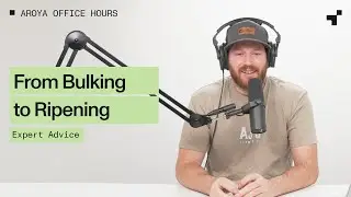 [AUDIO only] Office Hours LIVE Ep 142: From Bulking to Ripening, Expert Advice