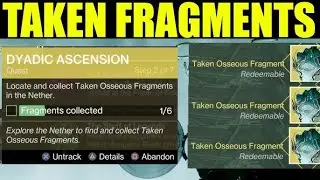 ALL Taken Osseous Fragments Location Guide in The Nether [Dyadic Ascension Quest] - Destiny 2