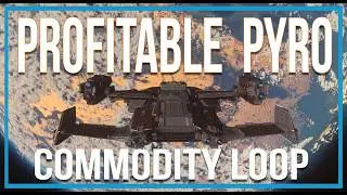 *PROFITABLE* PYRO System Commodity Loop | Star Citizen