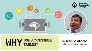 Why Use Accessible Tables?
