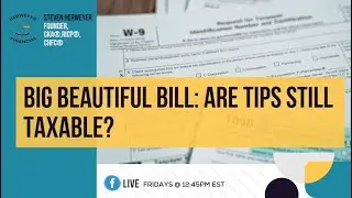 Big Beautiful Bill: Are Tips Still Taxable?