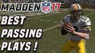 MADDEN 17 BEST PASSING PLAYS! PASSING PLAY TIPS FOR MADDEN 17