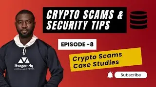 #Crypto #Scams & Security Tips, Episode 8 - Crypto Scams Case Studies