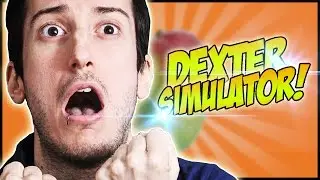IL DEXTER SIMULATOR?!