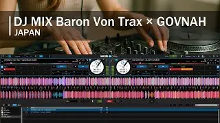 DJ MIX Baron Von Trax &times; GOVNAH