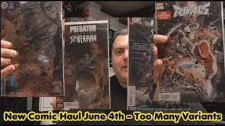 New Comic Haul June 4th - Too Many Variants