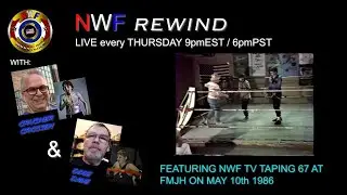 NWF Rewind 01-19-2023 Featuring NWF TV Taping 67 on 05-10-1986