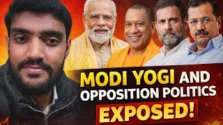 Modi,yogi and opposition politics Exposed!