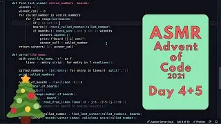 ASMR Coding: Solving Python Puzzles (Advent of Code 21 - Day 4 & 5)