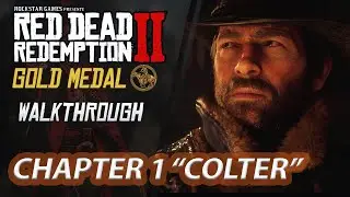 Red Dead Redemption 2 | Gameplay Walkthrough [GOLD MEDAL] Chapter 1 