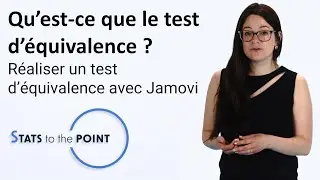 Stats to the Point (E4) | Qu’est-ce que le test d’équivalence ?