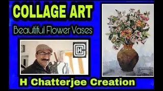 Beautiful Flower Vases : COLLAGE - H Chatterjee Creation
