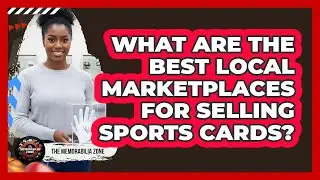 What Are The Best Local Marketplaces For Selling Sports Cards?
