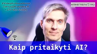 Kaip i&scaron;siai&scaron;kinti kaip ir kokiu būdu pritaikyti AI savo veiklose | Mainstream.PRO