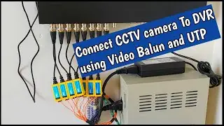 Connect CCTV camera to DVR using video baluns and UTP cable