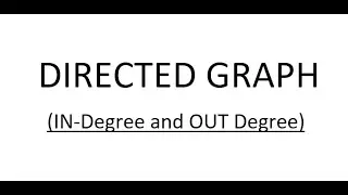 Directed Graph (In-degree and Out-degree)