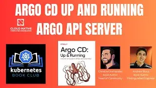 Argo CD Up and Running: API Server, UI, CLI, Helm