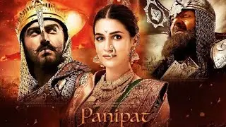 Panipat Full HD Movie 2019 | Panipat Full Movie Hindi | Sanjay Dutt, Arjun Kapoor, Kirti Sanon