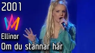 Melodifestivalen 2001 &ndash; 10. Om du stannar h&auml;r &ndash; Ellinor