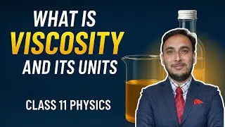 Viscosity Class 11 Physics || Class 11 Physics || Gear Institute