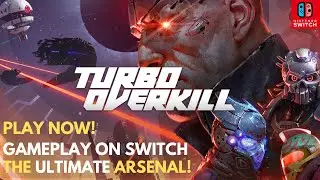 Turbo Overkill: GAMEPLAY & DEMO | NINTENDO SWITCH REVIEW! 🎮