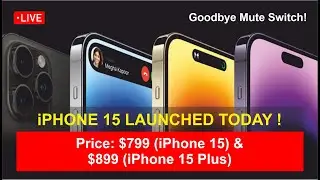 Apple iPhone 15 Launched : Price: $799 (iPhone 15) & $899 (Plus) | 48MP Main camera | 2 sizes
