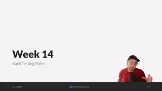 14 - Backtesting Your Trading Rules to Find Your Edge