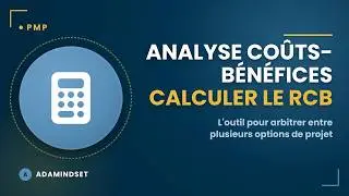 Analyse coûts-bénéfices : calculer le rapport coût-bénéfice (RCB) en gestion de projet (PMP)
