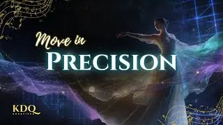Move in Precision | Conscious Movement Music &bull; Body Decision Flow
