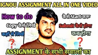 IGNOU ASSIGNMENT ALL IN ONE VIDEO|| How to write ignou assignment|ignou project tips |ignou tips