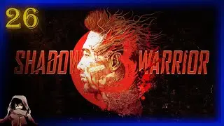 Let's Play Shadow Warrior 3 (Blind / German) part 26 - Die Finale Arena (2/?)
