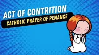 Act of Contrition | A Catholic Prayer of Penance 🙏❤️☀️❤️🙏