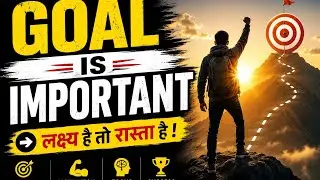 Goal is important, Think and decide your goals and Vission/mission By Mr Mangesh Kumar Panwar#goals