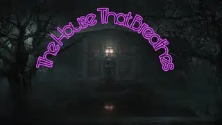 The House That Breathes #StoryNarration #AtmosphericStory #DeepStorytelling #Philosophica