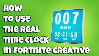 How to Use the Real Time Clock in Fortnite Creative