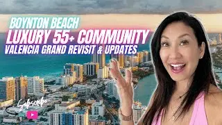 Living in Boynton Beach Florida Update | Rediscover Valencia Grand