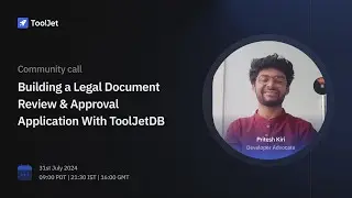 Building a Legal Document Review & Approval Application With ToolJetDB | July Community Call